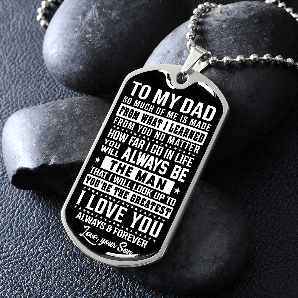 To My Dad - The Man - Love Your Son - INCLUDES FREE SHIPPING