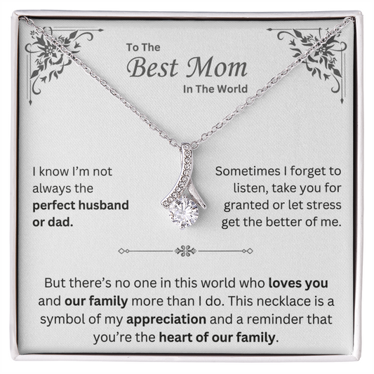 To The Best Mom In The World - Alluring Beauty Necklace - INCLUDES FREE SHIPPING