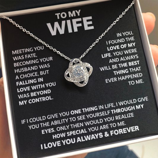 To My Wife - Love Of My Life - Love Knot Necklace - INCLUDES FREE SHIPPING