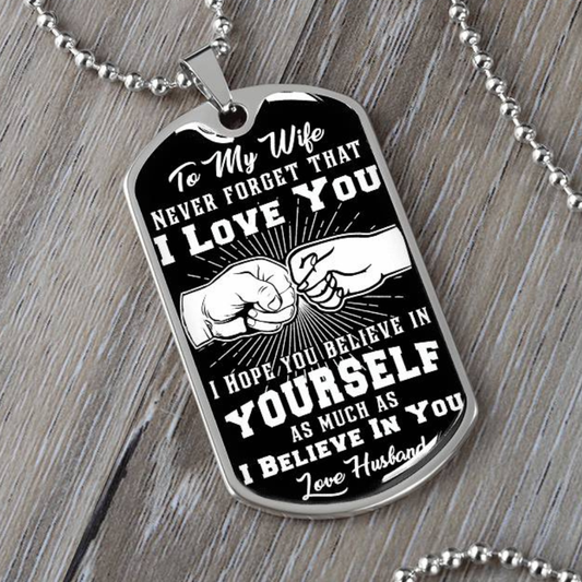 Wife - I Believe in You - Love Husband - INCLUDES FREE SHIPPING