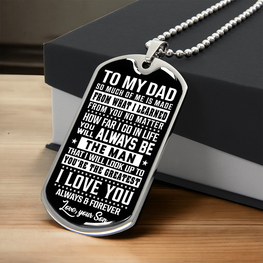 To My Dad - The Man - Love Your Son - INCLUDES FREE SHIPPING
