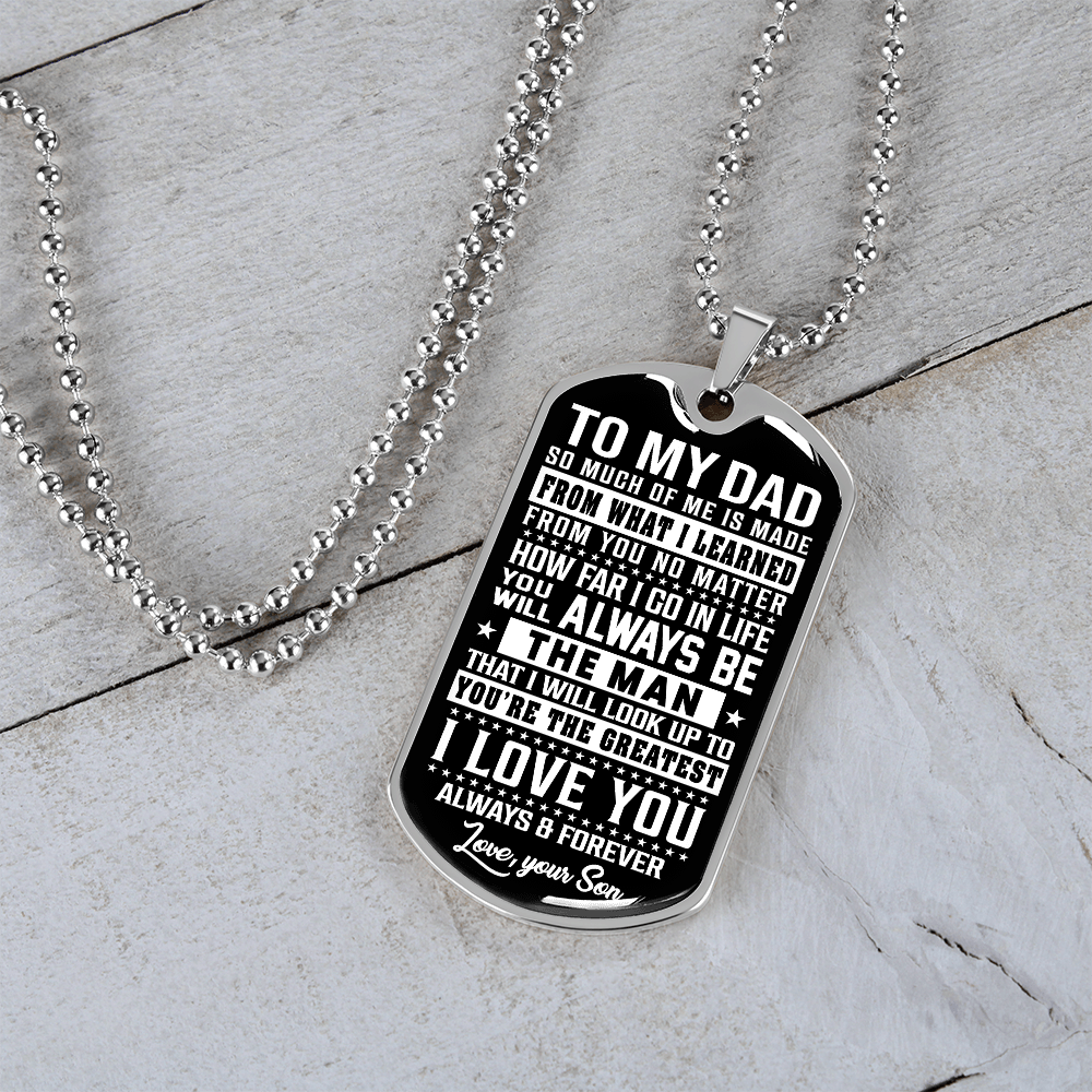 To My Dad - The Man - Love Your Son - INCLUDES FREE SHIPPING