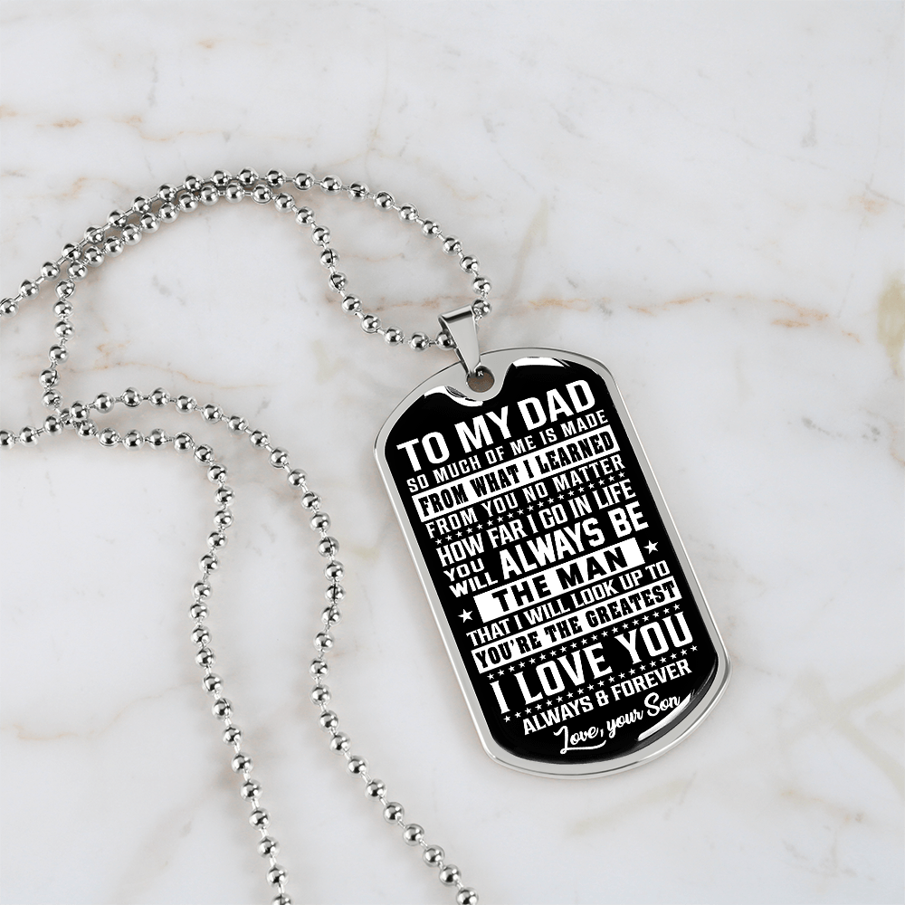 To My Dad - The Man - Love Your Son - INCLUDES FREE SHIPPING