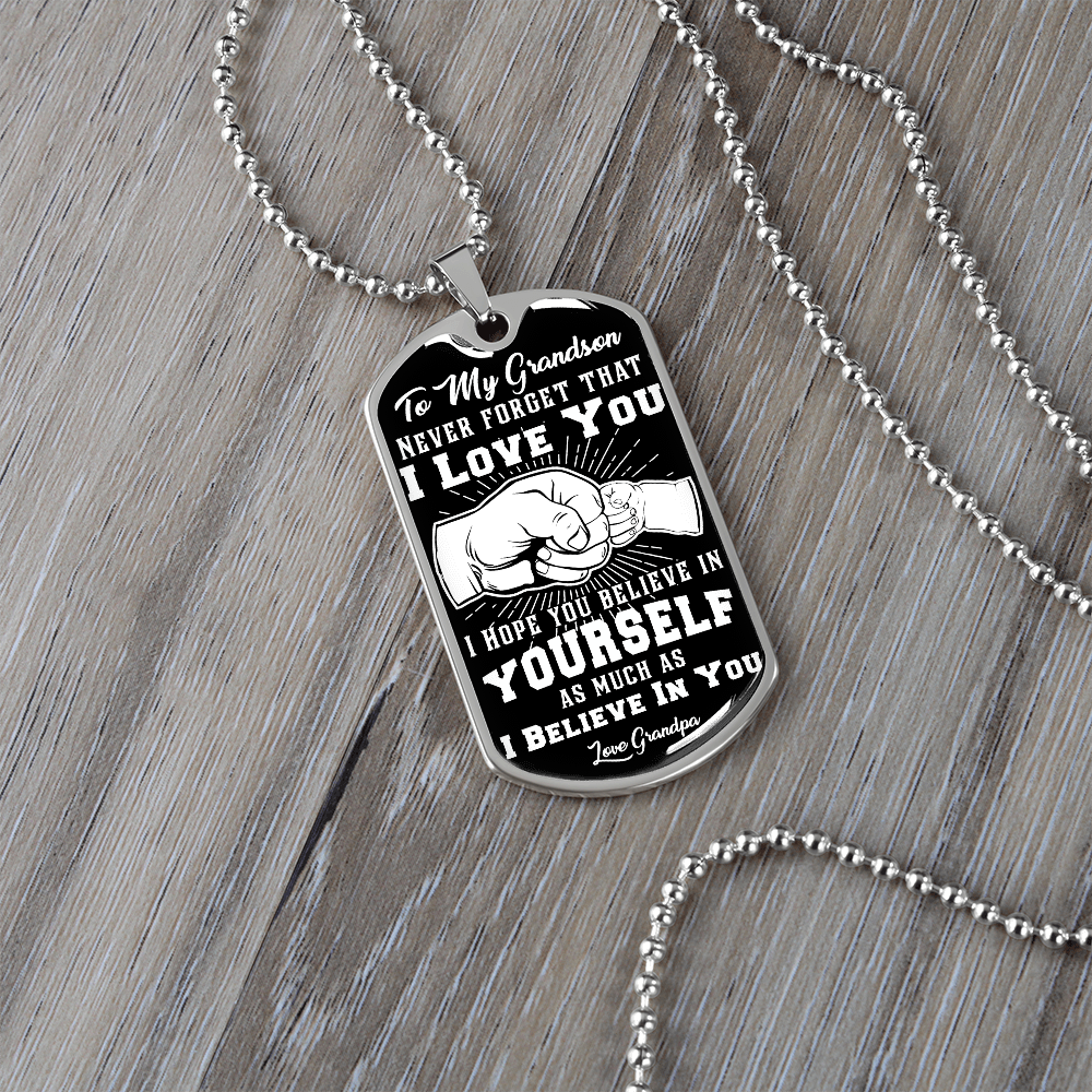 To My Grandson - I Believe In You - Love Grandpa - INCLUDES FREE SHIPPING