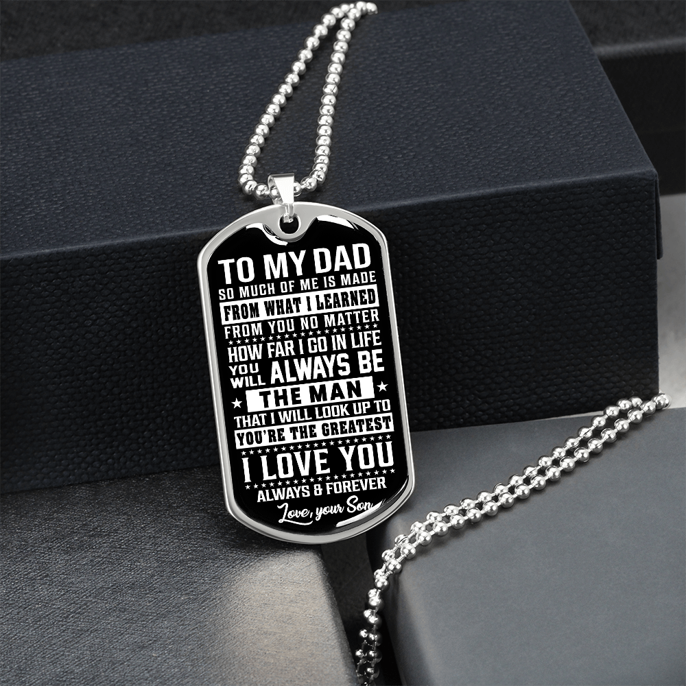To My Dad - The Man - Love Your Son - INCLUDES FREE SHIPPING