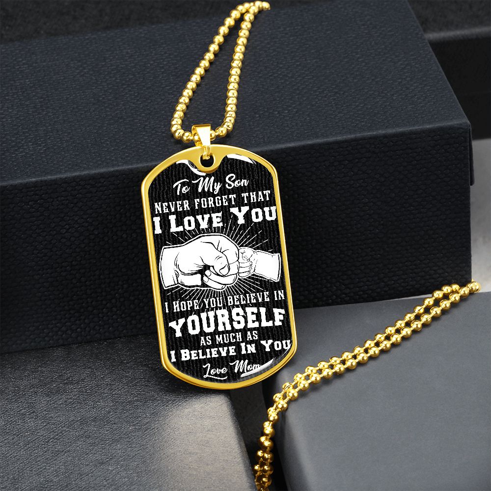 Son - I Believe in You - Love Mom